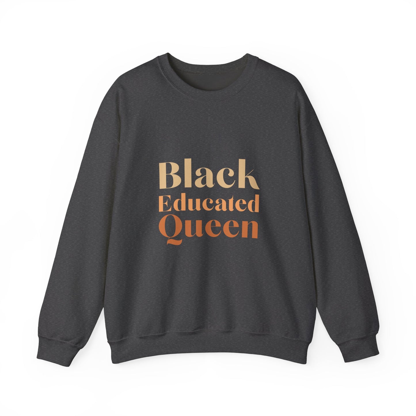 Black educated queen Sweatshirt