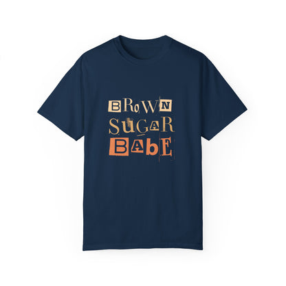 Brown sugar babe T-shirt