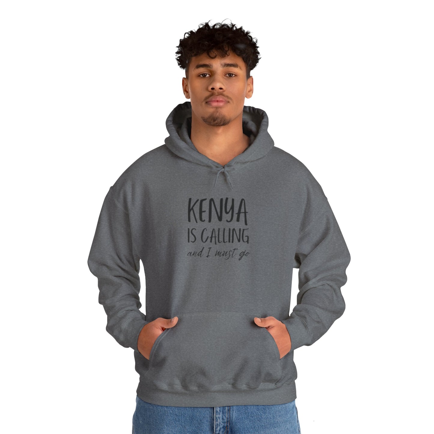 Kenya is calling and i must go Hooded Sweatshirt