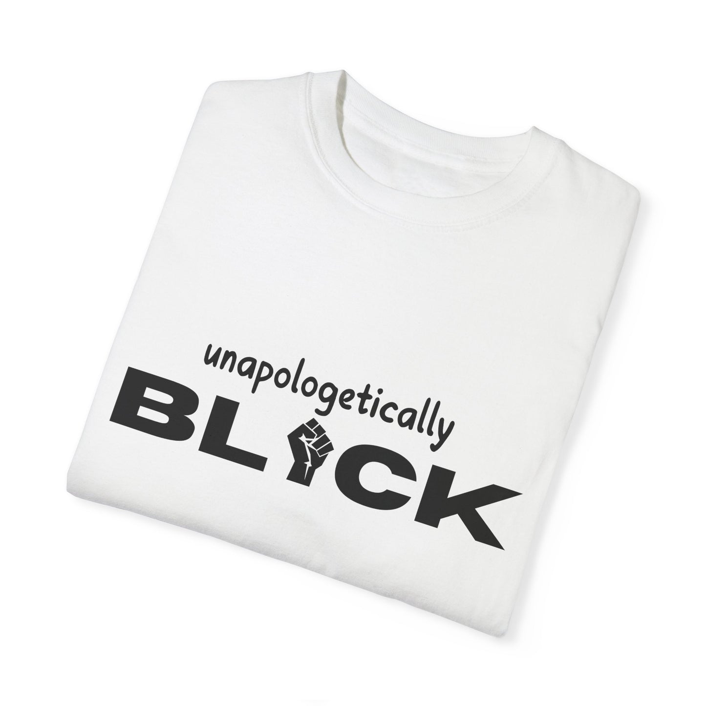 Unapologetically-Black T-shirt