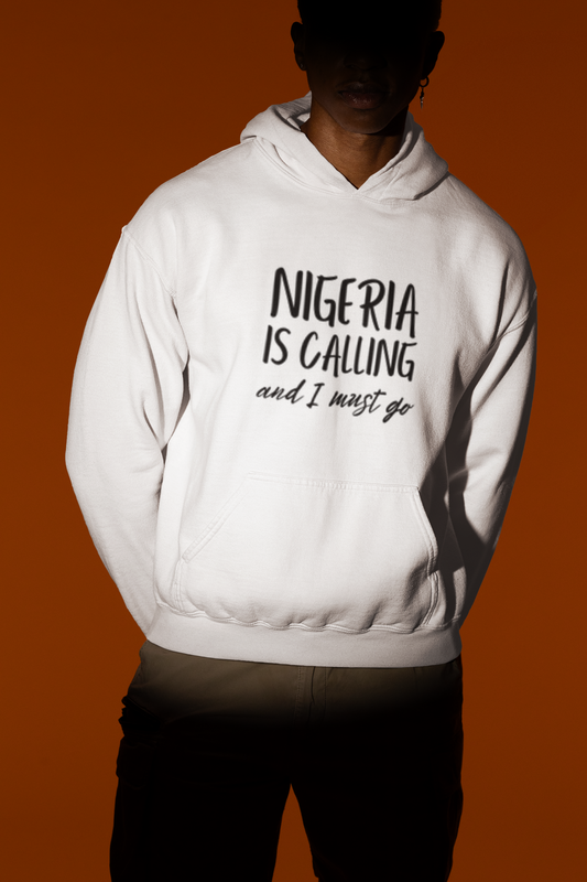 Nigeria is calling and I must Go Sweatshirt