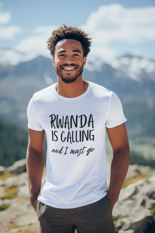 Rwanda is calling and I must go Unisex T-shirt