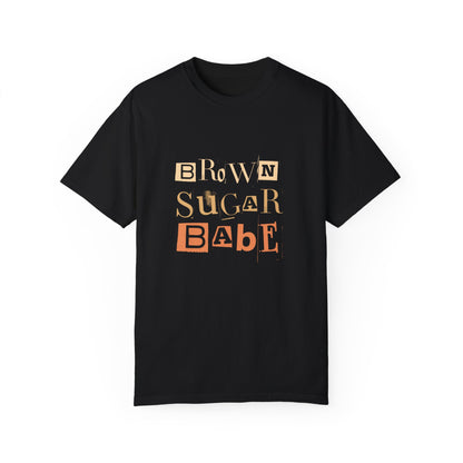 Brown sugar babe T-shirt