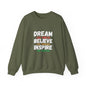 Dream Like Martin, Believe Like Thurgood, Inspire Like Malcolm Sweatshirt