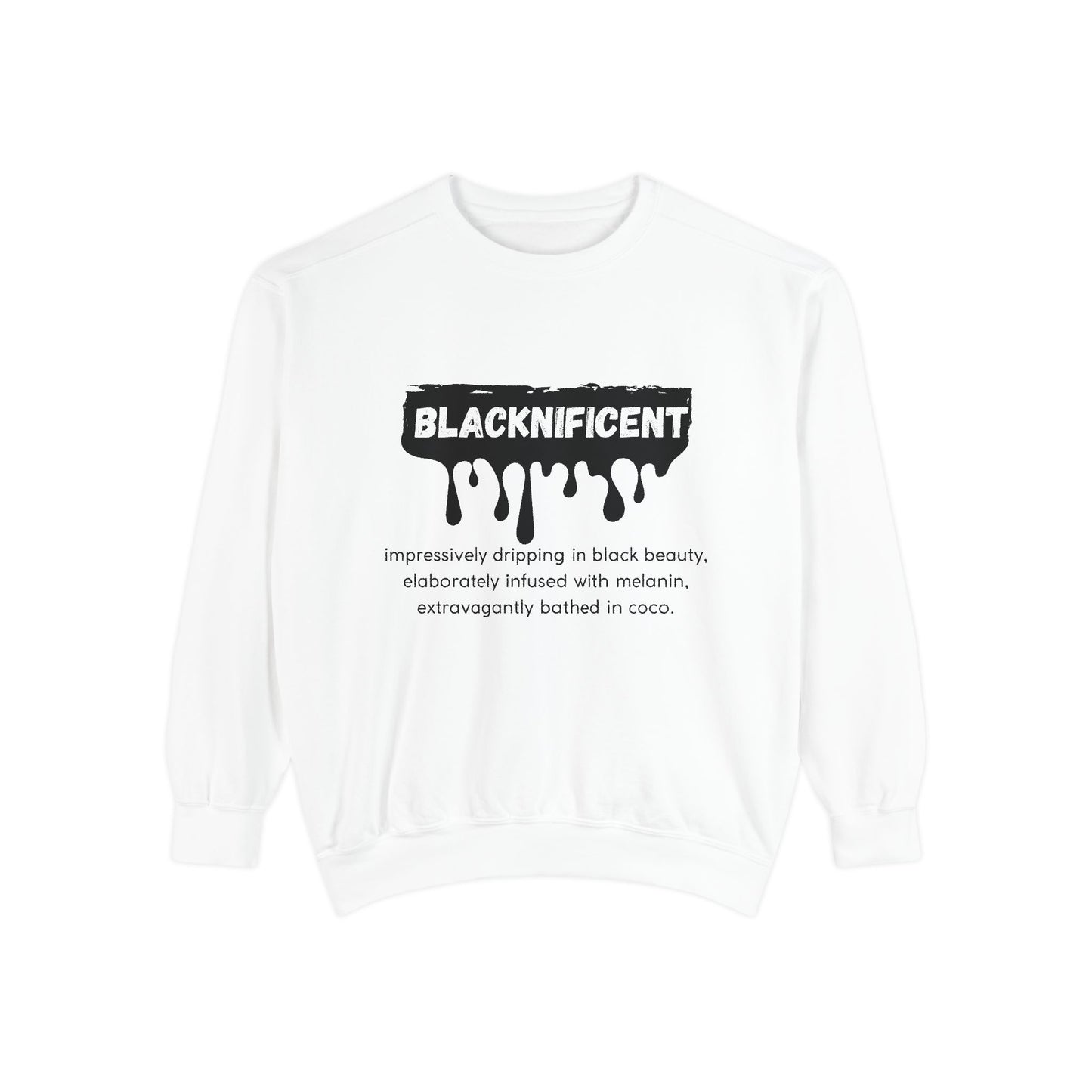 Blacknificent Sweatshirt