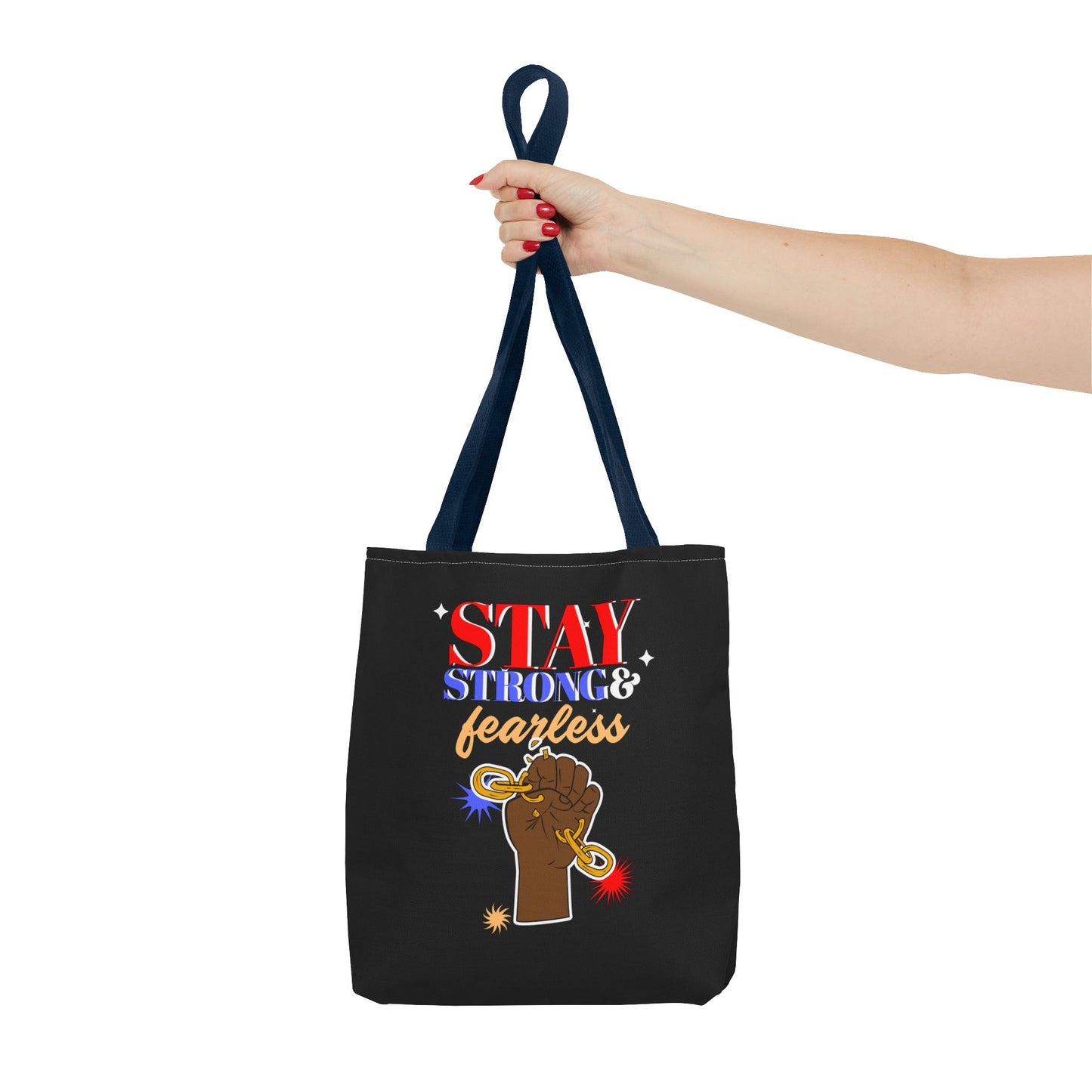 stay strong & fearless Tote Bag