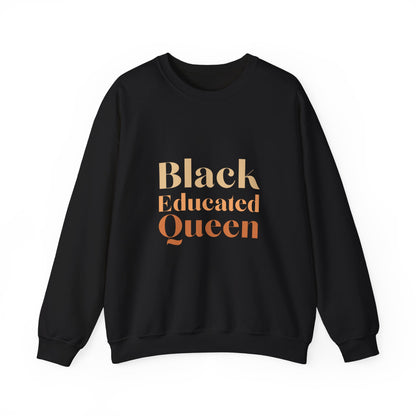 Black educated queen Sweatshirt