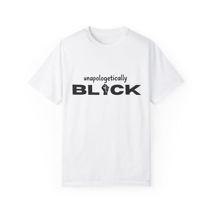 Unapologetically-Black T-shirt